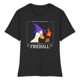 “Fireball Goose” Fitted T-Shirt